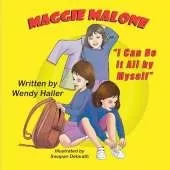 Maggie Malone "I Can Do It All By Myself"
