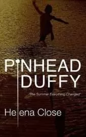 Pinhead Duffy: The Summer Everything Changed