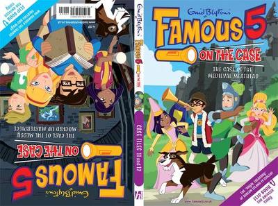 Famous 5 on the Case: Case Files 11 & 12: The Case of the Medieval Meathead & The Case of the Messy Mucked Up Masterpiece