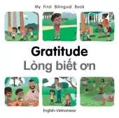 My First Bilingual BookGratitude (EnglishVietnamese)