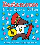 Rastamouse and Da Bag-a Bling