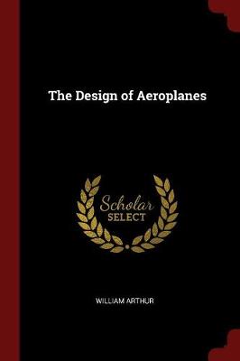 The Design of Aeroplanes