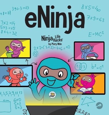 eNinja: A Children's Book About Virtual Learning Practices for Online Student Success