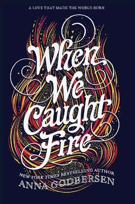 When We Caught Fire