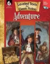 Leveled Texts for Classic Fiction: Adventure: Adventure