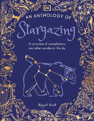 An Anthology of Stargazing: A Collection of Stars and Constellations