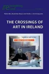 The Crossings of Art in Ireland