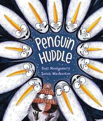 Penguin Huddle: A warm and cosy read for 3-7 year olds, perfect for families to huddle up with, by the award-winning author of I Am Rebel