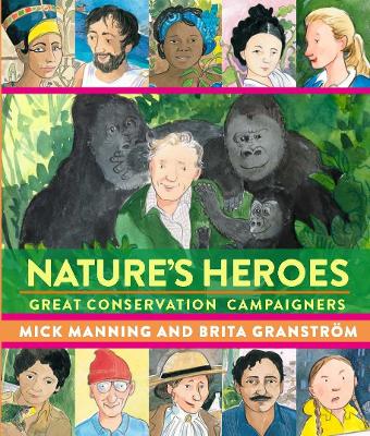 Nature's Heroes: Great Conservation Campaigners