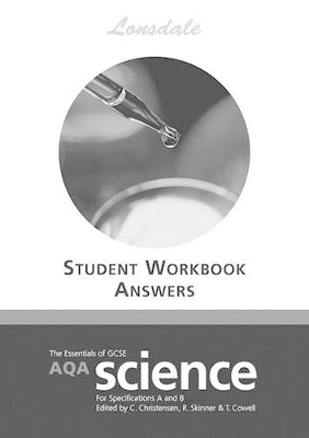 The Essentials of GCSE AQA Science: For Specifications A and B