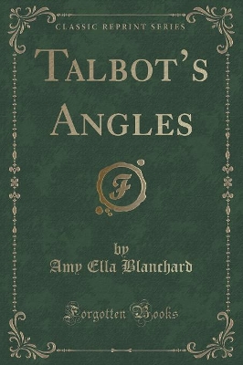 Talbots Angles (Classic Reprint)