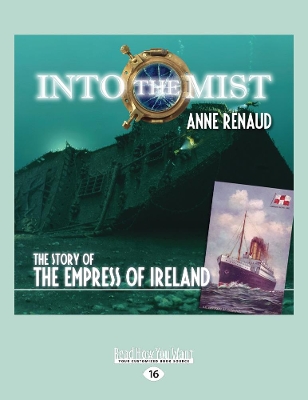Into the Mist: The Story of the Empress of Ireland