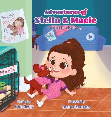 Adventures of Stella and Macie: Inspired by a True Story