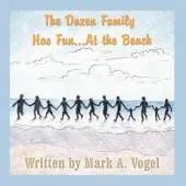 The Dozen Family Has Fun...at the Beach