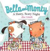 Bella and Monty: A Hairy Scary Night