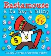 Rastamouse and Da Bag-a Bling