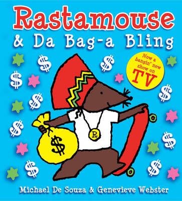 Rastamouse and Da Bag-a Bling