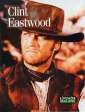 Livewire Real Lives Clint Eastwood