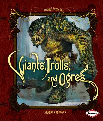 Giants, Trolls and Ogres