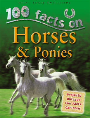 100 Facts Horses & Ponies