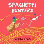Spaghetti Hunters: A Duck and Tiny Horse Adventure
