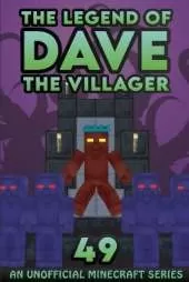 Dave the Villager 49: An Unofficial Minecraft Series