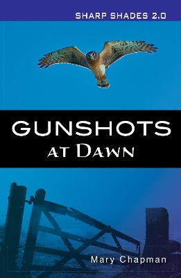 Gunshots At Dawn (Sharp Shades)