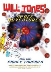 Will Jones' Space Adventures and the Money Formula: An Exciting Journey of Discovery