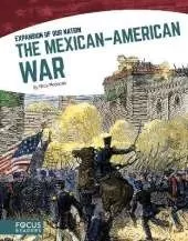 The Mexicanâ  American War