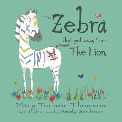 The Zebra That Got Away From The Lion