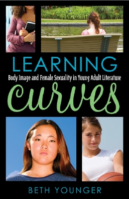 Learning Curves: Body Image and Female Sexuality in Young Adult Literature
