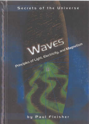 Waves: Principles of Light, Electricity and Magnetism