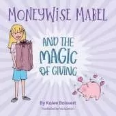 Moneywise Mabel and the Magic of Giving