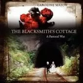 The Blacksmith's Cottage: A Pastoral War