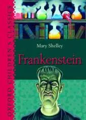 Oxford Children's Classics: Frankenstein