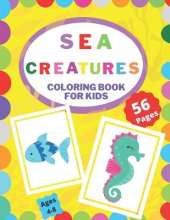 Sea Creatures Coloring Book for Kids