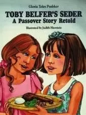 Toby Belfer's Seder: A Passover Story Retold