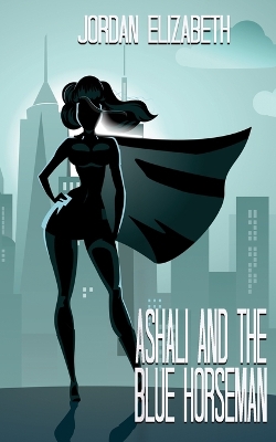 Ashali and the Blue Horseman