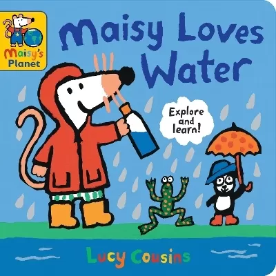 Maisy Loves Water: A Maisy's Planet Book: With a fold-out diving scene, a perfect gift to encourage outdoor exploring and screen-free fun for ages 1–4