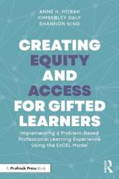 Creating Equity and Access for Gifted Learners: Implementing A Problem-Based Professional Learning Experience Using the ExCEL Model