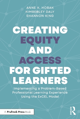 Creating Equity and Access for Gifted Learners: Implementing A Problem-Based Professional Learning Experience Using the ExCEL Model