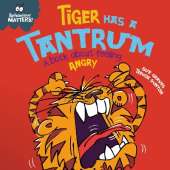 Tiger Has a Tantrum - A book about feeling angry