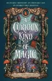 A Curious Kind of Magic