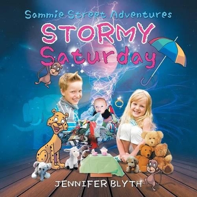Sammie Street Adventures: Stormy Saturday