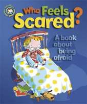 Who Feels Scared? A Book About Being Afraid