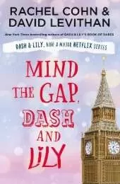 Mind the Gap, Dash and Lily