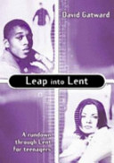 Leap into Lent: A Rundown Through Lent for Teenagers