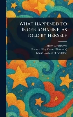 What Happened to Inger Johanne, as Told by Herself