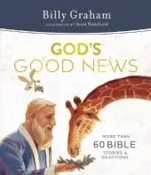 God's Good News: More Than 60 Bible Stories and Devotions