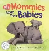 All Mommies Love Their Babies